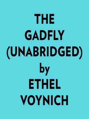 cover image of The Gadfly (Unabridged)